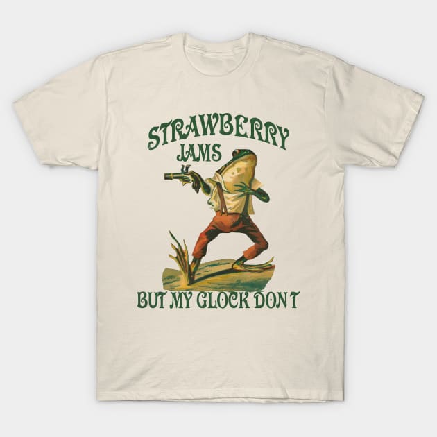 Strawberry Jams But My Glock Don't T-Shirt by Eyecrawl ★★★★★